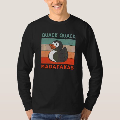Duck Sayings Rubber Duck Quack Quack Ducks T_Shirt