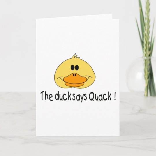 Duck Says Quack Card | Zazzle.com