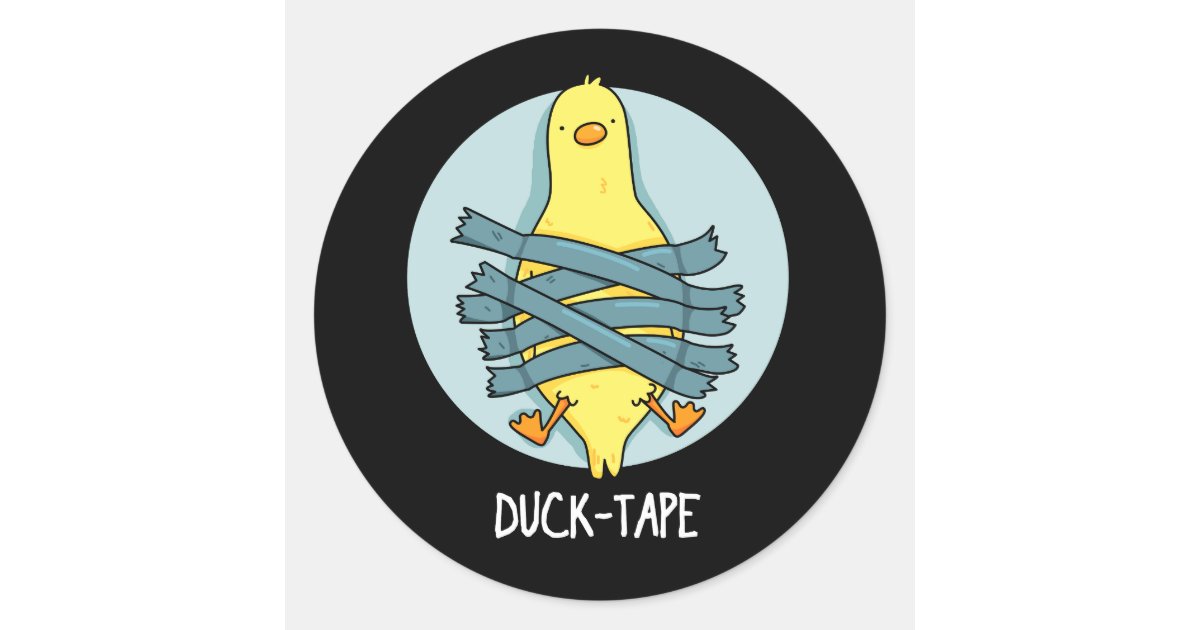 Duck Tape Funny Duct Tape Pun Dark BG Classic Round Sticker Zazzle
