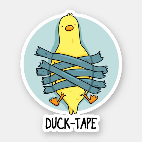 Duck Tape Funny Duct Tape Pun Sticker