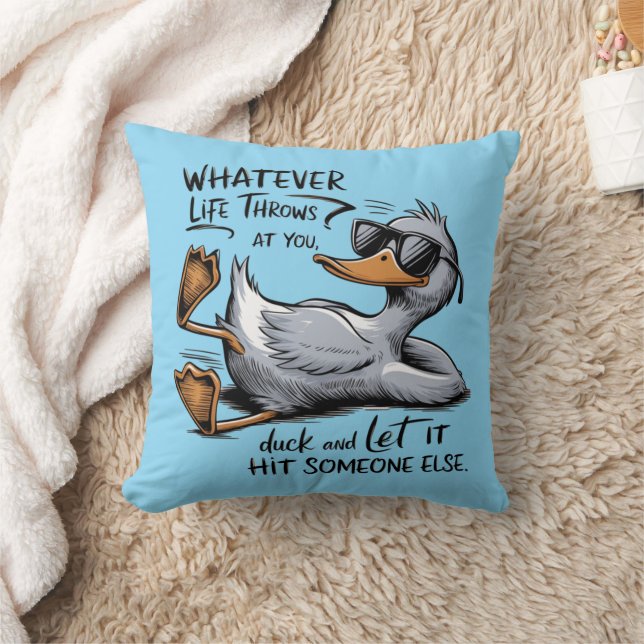 Duck Throw Pillow - "Whatever Life Throws at you" (Blanket)