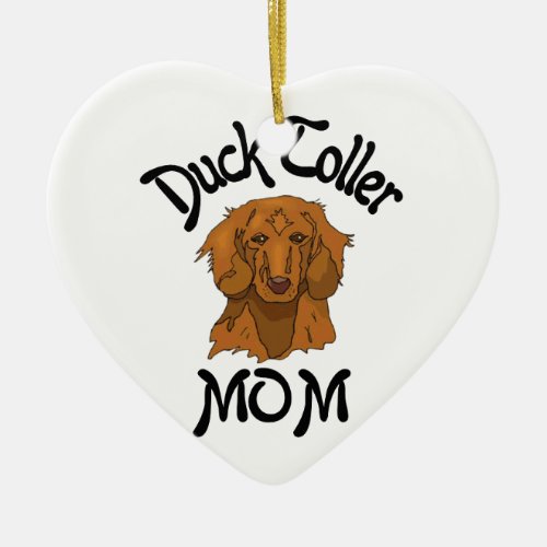 Duck Toller Mom Ceramic Ornament