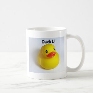 Duck U Coffee Mug