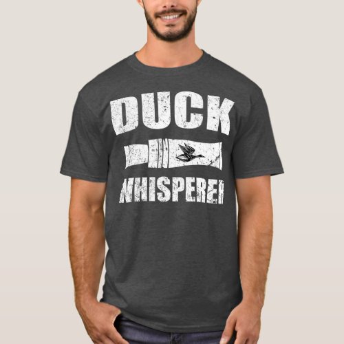 Duck Whisperer  Funny Duck Call Hunting  Gift T_Shirt