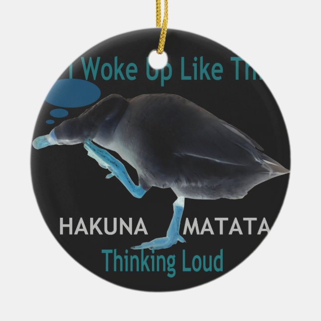 Duck with I Woke Up Like This & Hakuna Matata Text Ceramic Ornament (Front)
