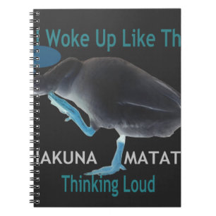 Duck with I Woke Up Like This & Hakuna Matata Text Notebook