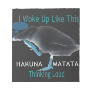 Duck with I Woke Up Like This & Hakuna Matata Text Notepad