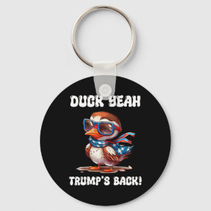 Duck Yeah Trump Is Ck 47th President Keychain