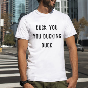 Duck You Funny Autocorrect T-Shirt