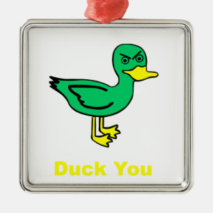 Duck You Metal Ornament