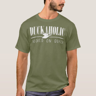 Duckaholic Funny Duck Silhouette Hooked on Quack T-Shirt