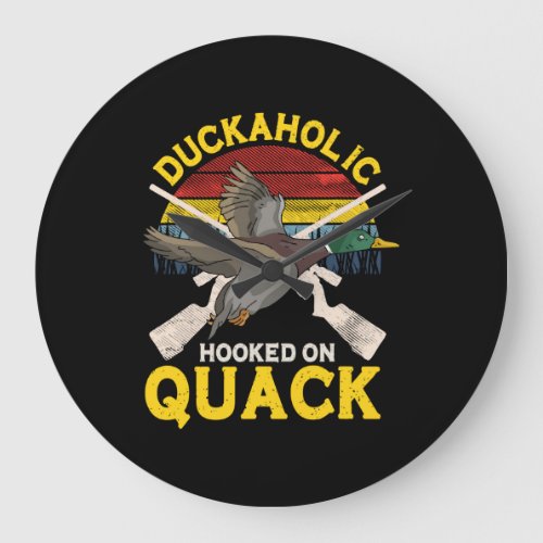Duckaholic Hooked On Quack Duck Hunter Large Clock