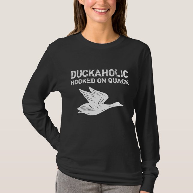 Duckaholic Hooked On Quack Father's Day Gifts Hunt T-Shirt (Front)