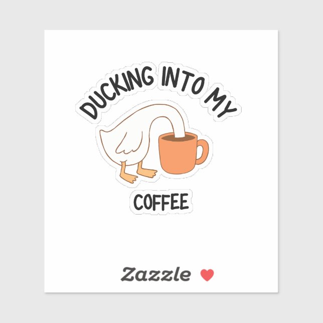 Ducking Into My Coffee Funny Duck Lover  Sticker (Sheet)