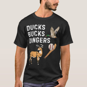 Ducks Bucks And Dingers Funny Hunting Baseball T-Shirt