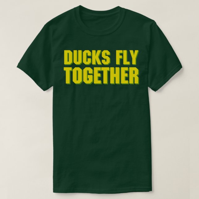 DUCKS FLY TOGETHER  T-Shirt (Design Front)
