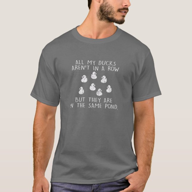 Ducks In A Row Same Pond Funny Rubber Duck Tee Gif (Front)