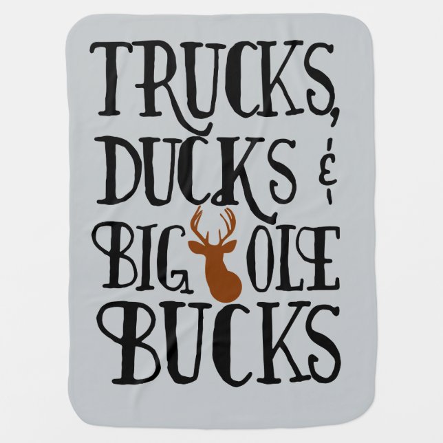 Ducks, Trucks & Big Ole Bucks Baby Blanket (Front)