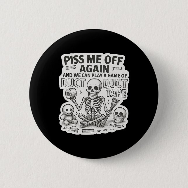 Duct Duct Tape Skeleton Funny Sarcastic Halloween  Button (Front)