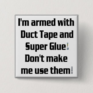 Duct Tape and Super Glue Button