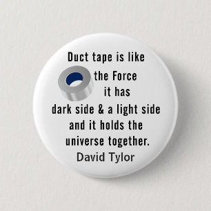 Duct Tape, Engineering humor Button