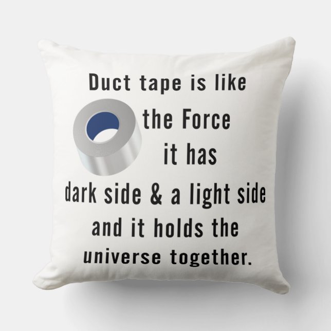 Duct Tape, Engineering humor Throw Pillow (Front)