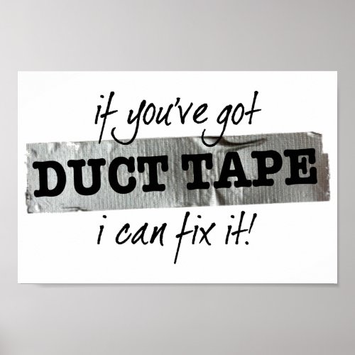 Duct Tape Fix It Humor Poster