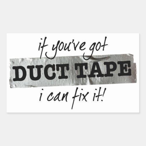 Duct Tape Fix It Humor Rectangular Sticker