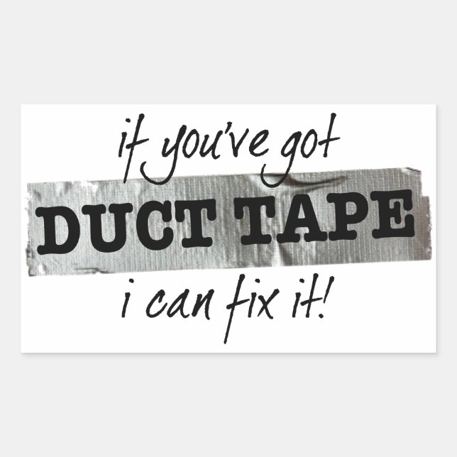 Duct Tape Fix It Humor Rectangular Sticker (Front)