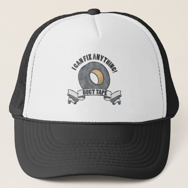 Duct Tape, I can Fix anything Trucker Hat (Front)