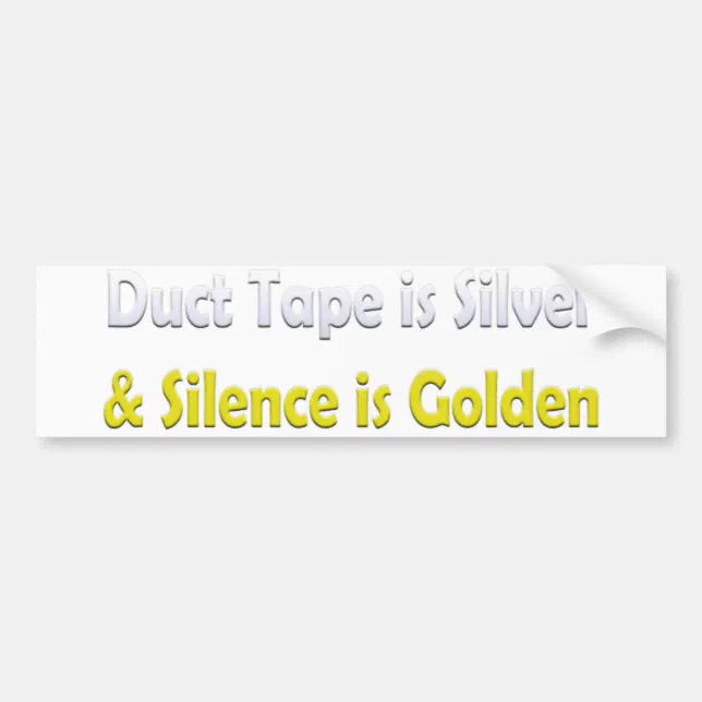 Duct tape is Silver Bumper Sticker Zazzle