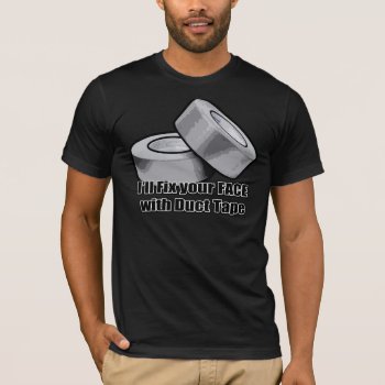 Duct Tape Joke T-shirt by strangeproducts at Zazzle