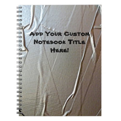 Duct Tape Look Notebook