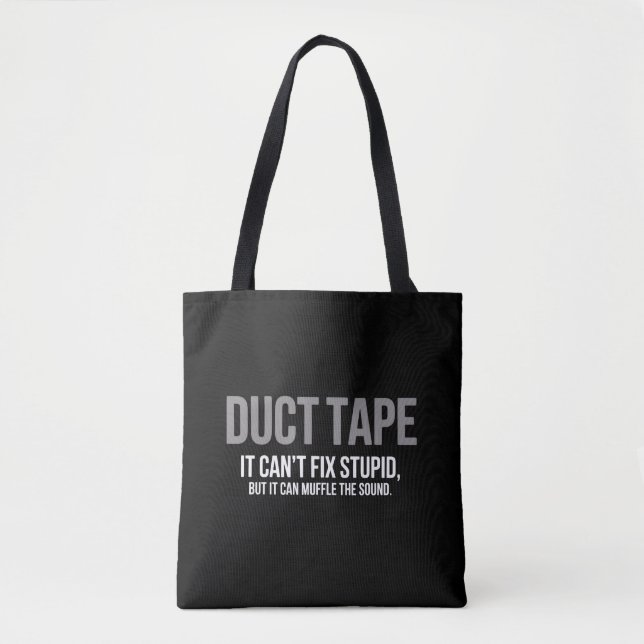 Duct Tape Muffle The Sound Adult Humor Sarcastic  Tote Bag (Front)