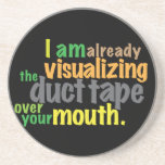 Duct-tape Over Your Mouth Sandstone Coaster at Zazzle