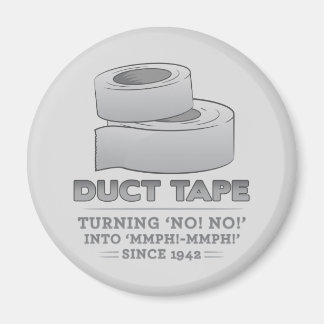duct tape - turning no! no! into mmph! mmph! funny magnet
