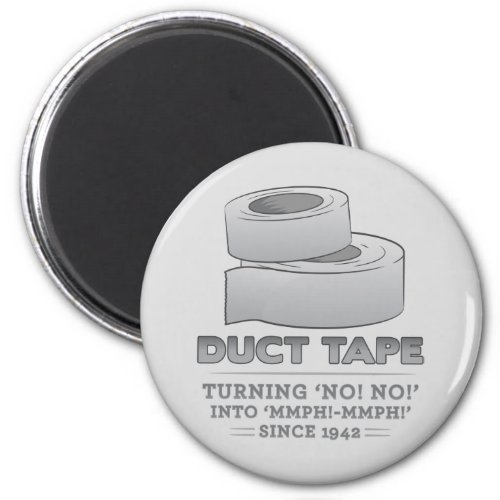 duct tape _ turning no no into mmph mmph funny magnet