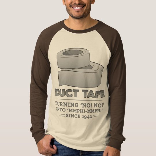 duct tape turning no! no! into mmph! mmph! funny TShirt
