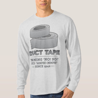 duct tape - turning no! no! into mmph! mmph! funny T-Shirt