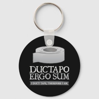 Ductapo Ergo Sum. I duct tape, therefore I am. Keychain