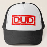 Dud Stamp Trucker Hat