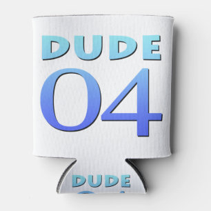 Dude 04 can cooler