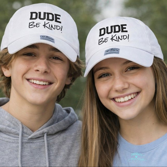 Dude Be Kind Fun Kindness 47 Brand Hat (Creator Uploaded)