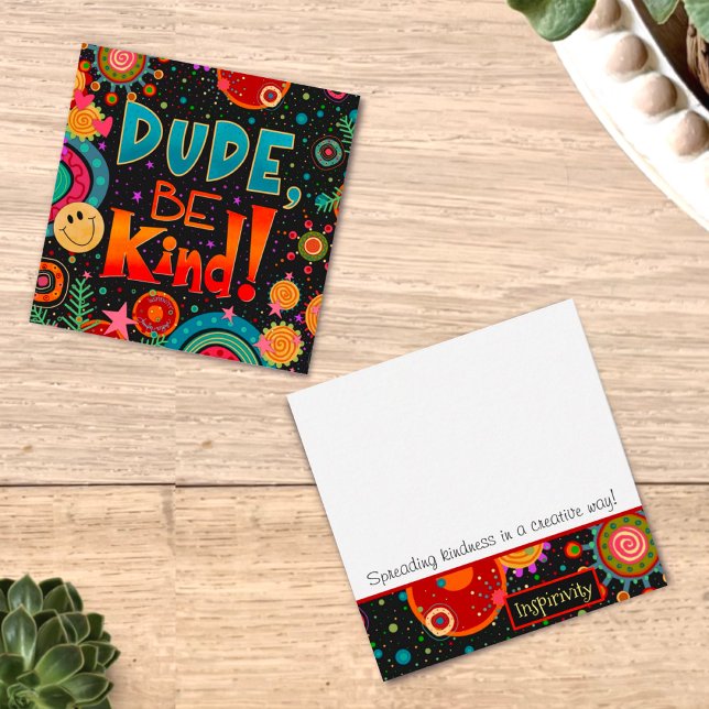 Dude Be Kind Inspirivity Happy Kindness Cards (Creator Uploaded)