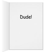 Dude! - card (Inside (Right))
