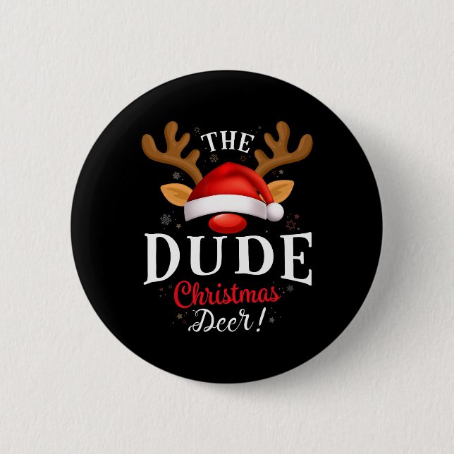 Dude Christmas Deer Pjs Xmas Family Matching  Button (Front)