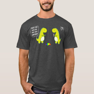 Dude Did You Eat he Last Unicorn T-Shirt