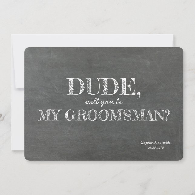 Dude | GROOMSMAN | BEST MAN Funny Proposal Invitation (Front)