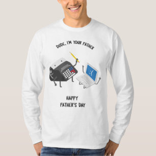 Dude, I’m Your Father Funny Father’s Day Shirt