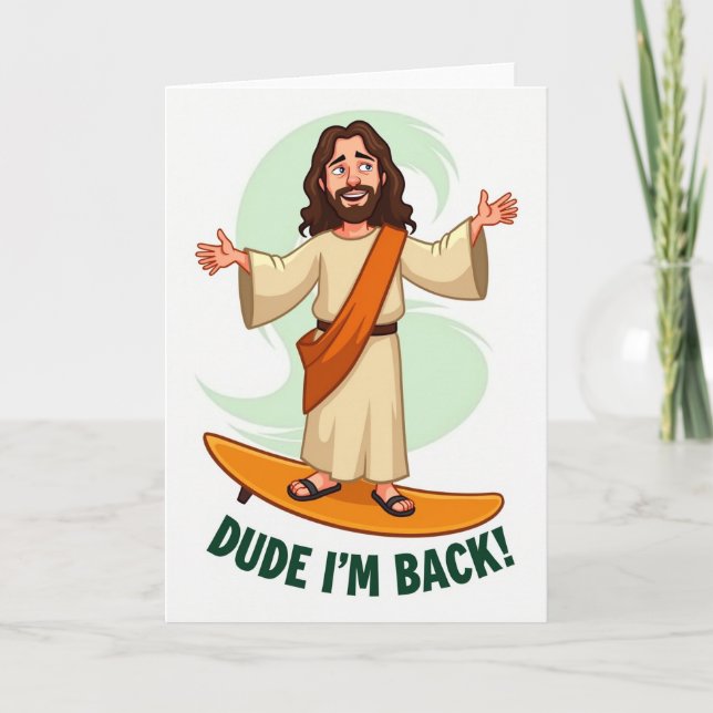 Dude Im Back Surfing Dude Card (Front)